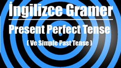 Bu İngilizce gramer videosunda İngilizce'de present perfect tense'i gösteriyorum.
